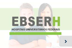 Hospitais Universitários Federais - EBSERH